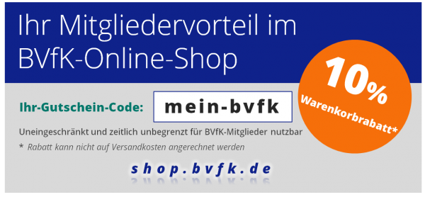 Jetzt BVfK-Mitgliedsschild unter shop.bvfk.de bestellen und 10% Mitgliederrabatt erhalten.