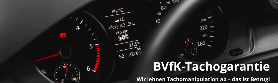 BVfK-Tachogarantie, Tachomanipulation, Kilometerstand, Betrug,